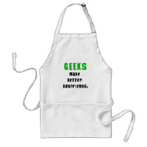 Geeks Make Better Boyfriends aprons