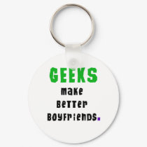 Geeks Make Better Boyfriends keychains by geek_gear Geeks Make Better Boyfriends keychains