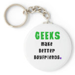 Geeks Make Better Boyfriends Key Chain