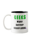 Geeks Make Better Boyfriends mugs by geek_gear Geeks Make Better Boyfriends mugs