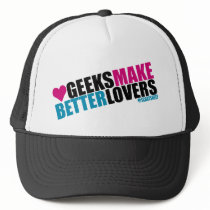 Geeks Make Better Lovers Hats