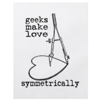 Geeks Make Love Symmetrically Flyers