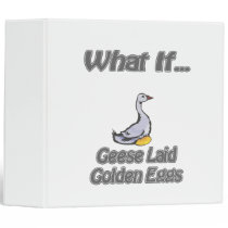 Geese laid golden eggs binders