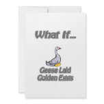 Geese laid golden eggs invite
