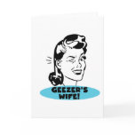 Geezer's Wife Greeting Cards