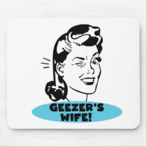 Geezer's Wife mousepads