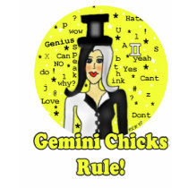 Gemini Chicks Rule t-shirts by Victoreeah Gemini Chicks Rule t-shirts