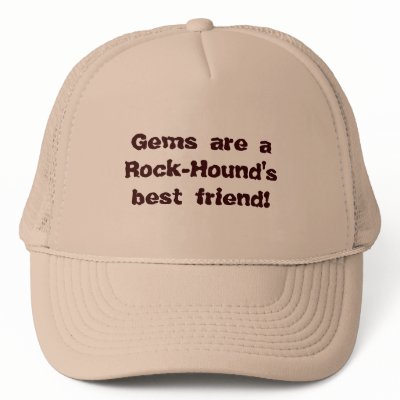 Gems are a Rock-Hound's best friend! Mesh Hat by lelehar