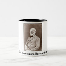Gen. Bureaugard Burchard, CSA, Gen. Bureaugard ... Coffee Mug