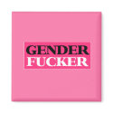 Gender Fucker magnet (pink)