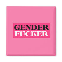 Gender Fucker magnet (pink) by destructobot Gender Fucker magnet (pink)