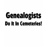 Genealogists Do It In Cemeteries shirt