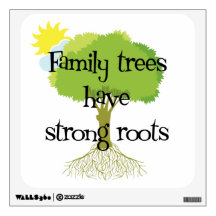 Genealogy - Family Trees Have Strong Roots Wall Graphics