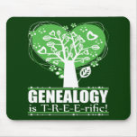 Genealogy is T-R-E-E-rific! Mouse Pads