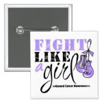 General Cancer Awareness Fight Like a Girl buttons