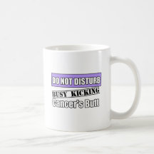 General Cancer Do Not Disturb Kicking Butt Coffee Mugs