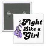 General Cancer Fight Like A Girl Motto buttons