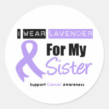 General Cancer I Wear Lavender For My Sister Sticker