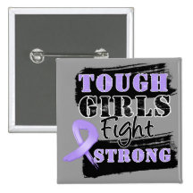 General Cancer Tough Girls Fight Strong Buttons