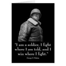 General Patton and quote Greeting Cards