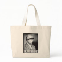 General Patton says Shut Up Hippie! Bag