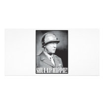 General Patton says Shut Up Hippie! photo cards by RightWingGifts General Patton says Shut Up Hippie! photo cards