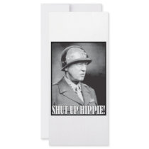 General Patton says Shut Up Hippie! rack cards by RightWingGifts General Patton says Shut Up Hippie! rack cards