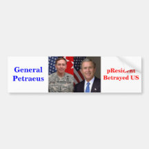General Petraeus pResident Bush Betrayed US Bumper Sticker
