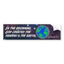 Genesis 1:1 In the beginning God - Earth Creation bumper stickers