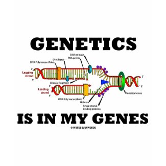 Genetics Is In My Genes (DNA Replication) shirt