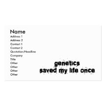 Genetics Saved My Life Once Business Card Templates