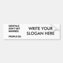 GENITALS DON'T GET MARRIED. PEOPLE DO.png Bumper Stickers