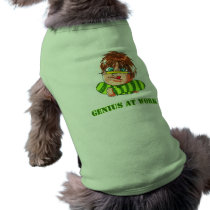 Genius At Work Doggie T Shirt