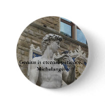 Genius is eternal patience. - Michelangelo quote buttons by gothicarts Genius is eternal patience. - Michelangelo quote buttons