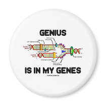 Genius Is In My Genes (DNA Replication) Magnets