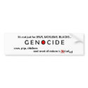 Genocide Bumper Sticker bumper stickers by allinharmony Genocide Bumper Sticker bumper stickers