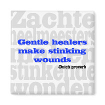 Gentle healers make stinking wounds magnets