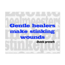 Gentle healers make stinking wounds postcards