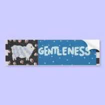 Gentleness bumper stickers