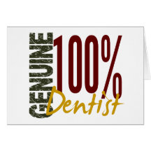 Genuine Dentist Greeting Cards