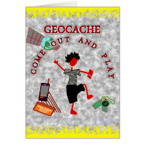 Geocache Come Out And Play Greeting Card