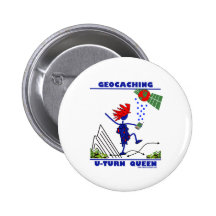 Geocache U Turn Queen Pinback Buttons