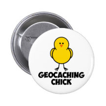 Geocaching Chick Pinback Button