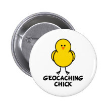 Geocaching Chick Pinback Button
