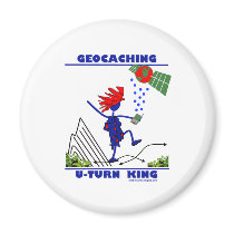 Geocaching U Turn King Magnets