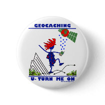 Geocaching U Turn Me On Pinback Buttons