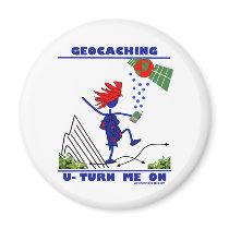 Geocaching U Turn Me On Refrigerator Magnet