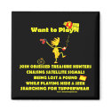 Geocaching...Want to Play? magnets by thatwhichisgood Geocaching...Want to Play? magnets