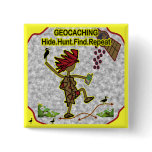Geocachnig Hide Hunt Find Pinback Button