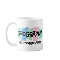Geography Is Forever mugs by sciencewillprevail Geography Is Forever mugs